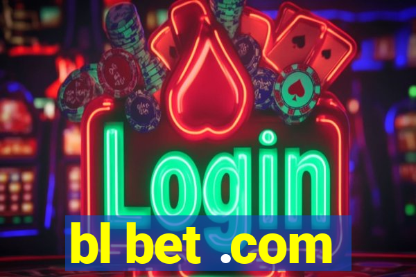 bl bet .com